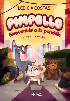 PIMPOLLO 2 (BIENVENIDO A LA PANDILLA)