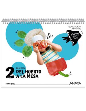 DEL HUERTO A LA MESA. NIVEL 2 INFANTIL 2024