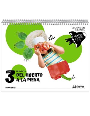 DEL HUERTO A LA MESA. NIVEL 3 INFANTIL 2024