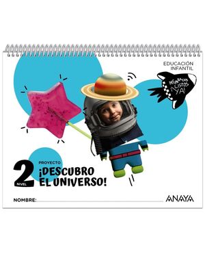 ¡DESCUBRO EL UNIVERSO!. NIVEL 2 INFANTIL 2024