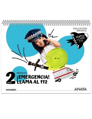 ¡EMERGENCIA! ¡LLAMA AL 112!. NIVEL 2 INFANTIL 2024
