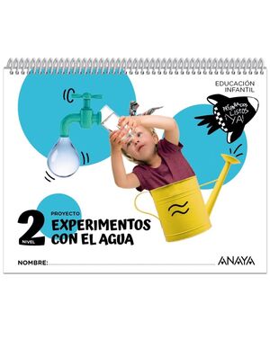 EXPERIMENTOS CON EL AGUA. NIVEL 2 INFANTIL 2024