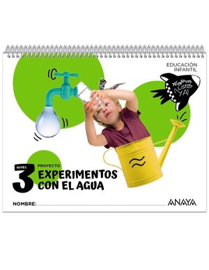 EXPERIMENTOS CON EL AGUA. NIVEL 3 INFANTIL 2024