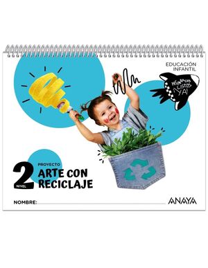 ARTE CON RECICLAJE. NIVEL 2 INFANTIL 2024