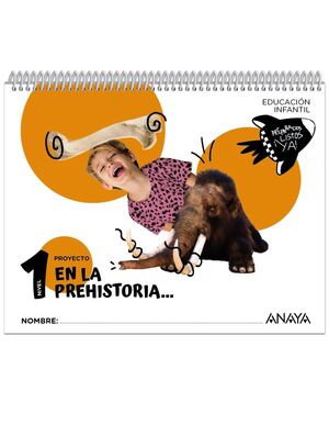 EN LA PREHISTORIA... NIVEL 1 INFANTIL 2024