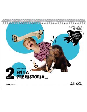 EN LA PREHISTORIA... NIVEL 2 INFANTIL 2024