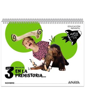 EN LA PREHISTORIA... NIVEL 3 INFANTIL 2024