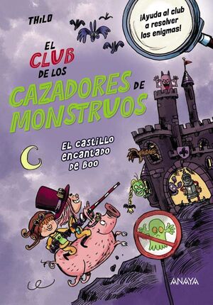 EL CASTILLO ENCANTADO DE BOO (CLUB CAZADORES MONSTRUOS)