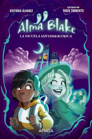 ALMA BLAKE 1 (LA ESCUELA FANTASMAGORICA)