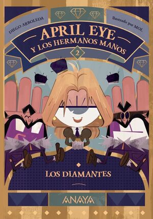 APRIL EYE Y LOS HERMANOS MANOS 2 (LOS DIAMANTES)