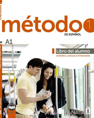 METODO 1 DE ESPAÑOL (A1). LIBRO DEL ALUMNO