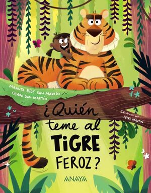 QUIEN TEME AL TIGRE FEROZ ?