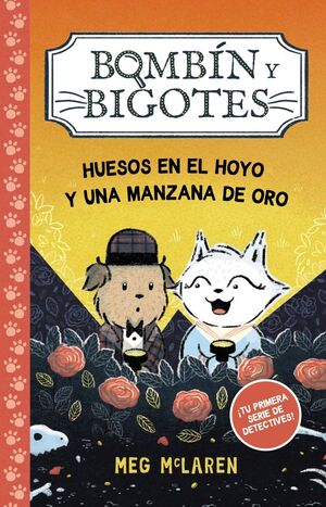 BOMBÍN Y BIGOTES 1 (HUESOS EN EL HOYO Y UNA MANZANA DE ORO)