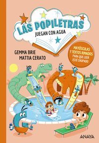 LAS POPILETRAS JUEGAN CON EL AGUA (POPILETRAS 4)