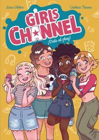 GIRLS CHANNEL 1 (DALE AL PLAY)