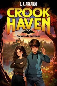 CROOKHAVEN. ESCUELA DE LADRONES. LIBRO 1