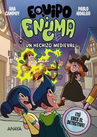 EQUIPO ENIGMA 3 (UN HECHIZO MEDIEVAL)