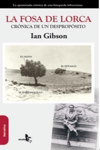 LA FOSA DE LORCA: CRONICA DE UN DESPROPOSITO