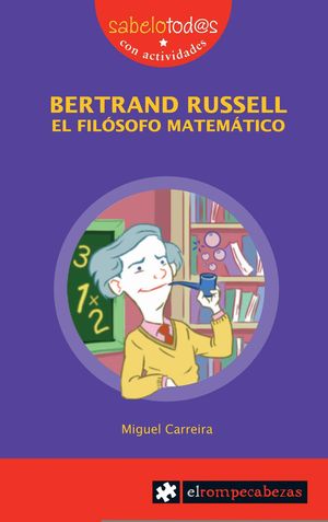 BERTRAND RUSSELL EL FILOSOFO MATEMATICO