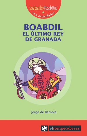 BOABDIL. EL ULTIMO REY DE GRANADA NE