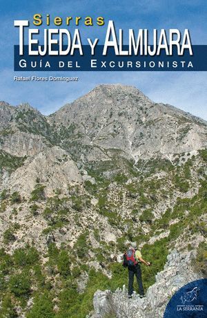 SIERRAS TEJEDA Y ALMIJARA GUIA DEL EXCURSIONISTA