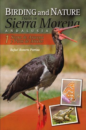 BIRDING AND NATURE TRAILS IN SIERRA MORENA. ANDALUSIA