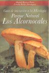 GUÍA DE INICIACIÓN A LA MICOLOGÍA PARQUE NATURAL LOS ALCORNOCALES