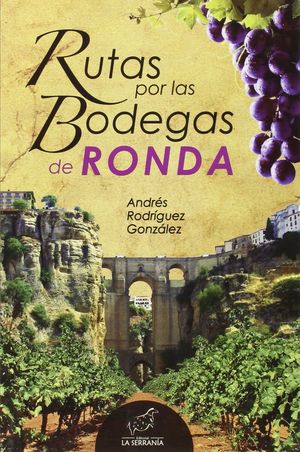 RUTAS POR LAS BODEGAS DE RONDA