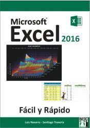 MICROSOFT EXCEL 2016 FACIL Y RAPIDO