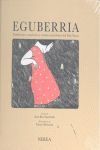 EGUBERRIA. TRADICIONES, CANCIONES Y CUENTOS NAVIDEÑOS DEL PAÍS VASCO