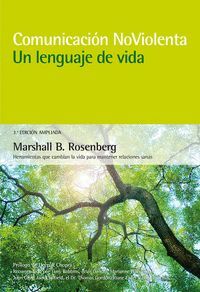 COMUNICACION NO VIOLENTA UN LENGUAJE DE VIDA (3ª ED. AMPLIADA)