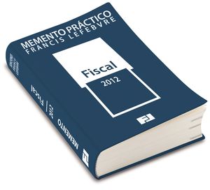 MEMENTO PRÁCTICO FISCAL 2012