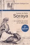 ISABEL DE SOLIS. SORAYA UN CUENTO DE AMOR EN LA ALHAMBRA