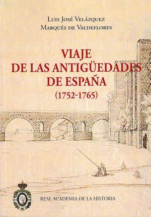 VIAJE DE LAS ANTIGUEDADES DE ESPAÑA (1752-1765) 2 TOMOS