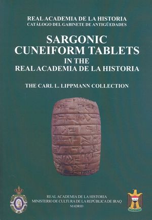 SARGONIC CUNEIFORM TABLETS IN THE REAL ACADEMIA DE LA HISTORIA