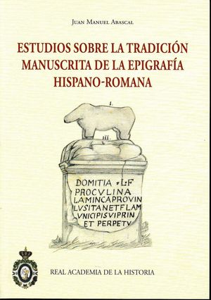 ESTUDIOS SOBRE LA TRADICION MANUSCRITA DE LA EPIGRAFIA