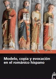 MODELO COPIA Y EVOCACION EN EL ROMANICO HISPANO
