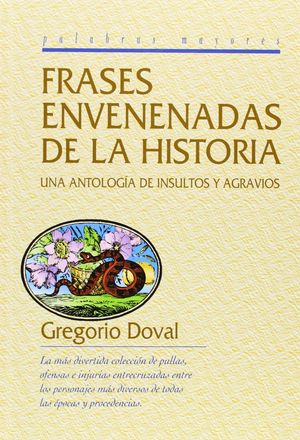 FRASES ENVENENADAS DE LA HISTORIA