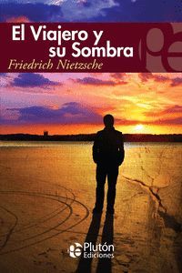 EL VIAJERO Y SU SOMBRA