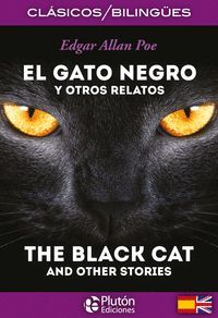 EL GATO NEGRO Y OTROS RELATOS / THE BLACK CAT AND OTHER STORIES (BILINGUE)