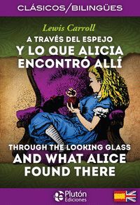 A TRAVES DEL ESPEJO / THROUGH THE LOOKING GLASS