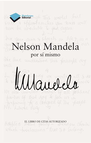 NELSON MANDELA POR SÍ MISMO