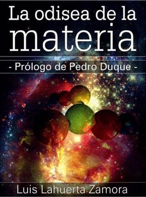 LA ODISEA DE LA MATERIA