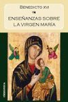 ENSEÑANZAS SOBRE LA VIRGEN MARÍA