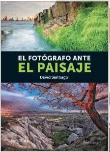 EL FOTOGRAFO ANTE EL PAISAJE