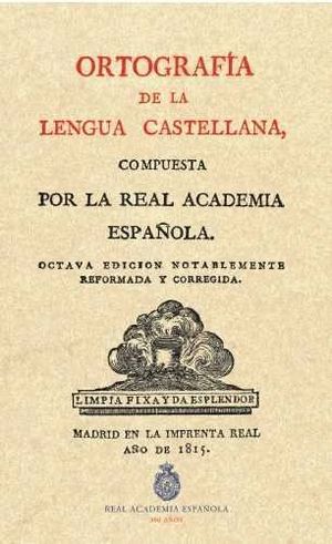 ORTOGRAFIA DE LA LENGUA CASTELLANA