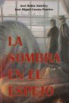 LA SOMBRA EN EL ESPEJO