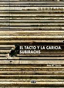 EL TACTO Y LA CARICIA.SUBIRACHS