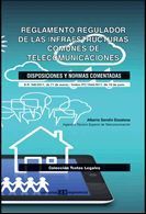 REGLAMENTO REGULADOR DE LAS INFRAESTRUCTURAS COMUNES DE TELECOMUNICACIONES