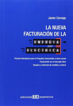 LA NUEVA FACTURACIÓN DE LA ENERGÍA ELÉCTRICA